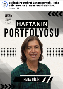 EFSAD’DA HAFTANIN PORTFOLYOSU: REHA BILIR’DEN BENIN ESINTILERI